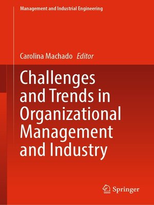 cover image of Challenges and Trends in Organizational Management and Industry